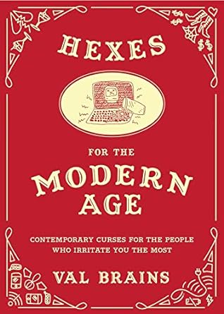 Hexes for the Modern Age