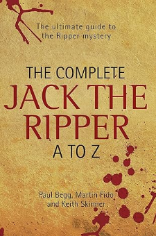 The Complete Jack the Ripper A-Z