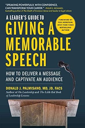 A Leader’s Guide to Giving a Memorable Speech