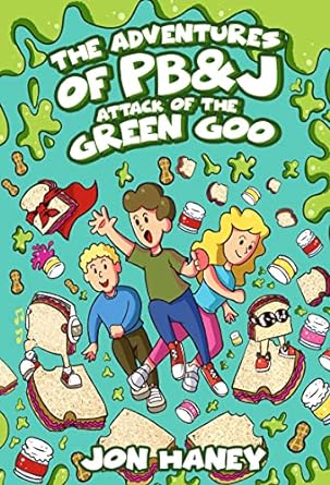 The Adventures of PB&J: Attack of the Green Goo