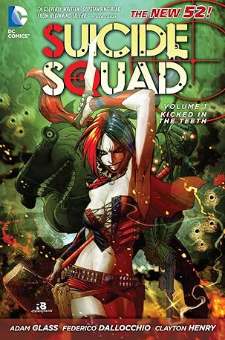 Suicide Squad (Volume 1: Kicked in the Teeth)