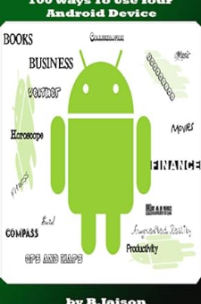 100 Ways to Use Your Android Device