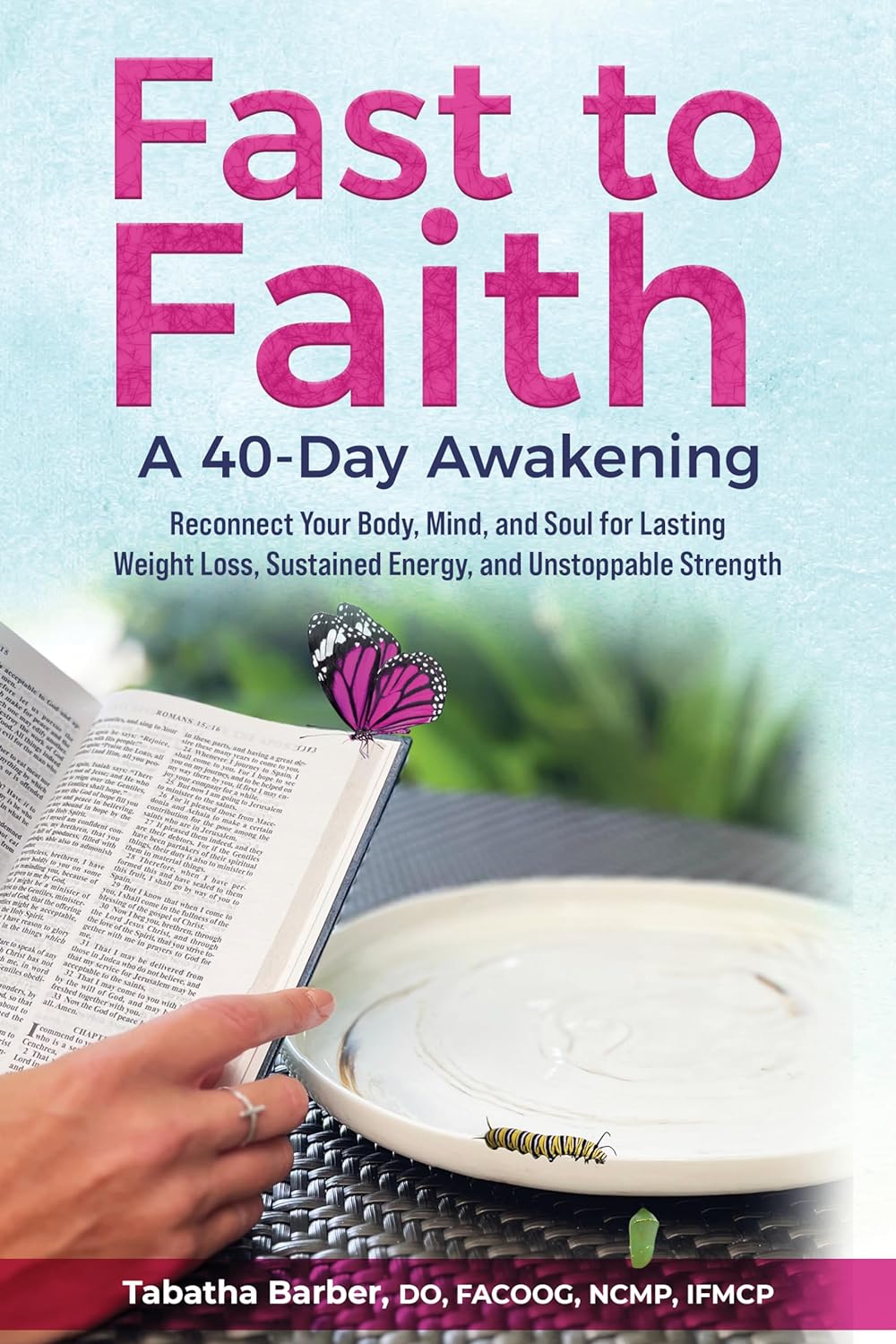 Fast to Faith: A 40-Day Awakening