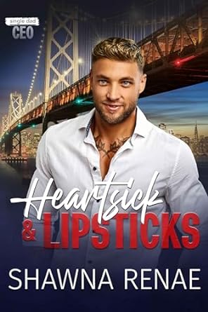 Heartsick & Lipsticks