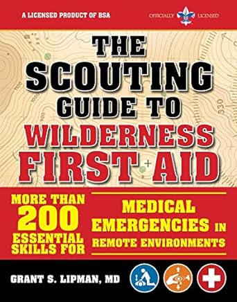 The Scouting Guide to Wilderness First Aid