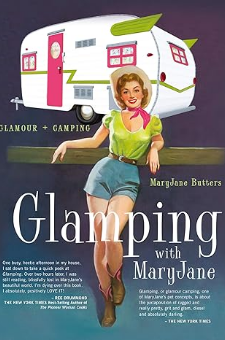 Glamping With Maryjane