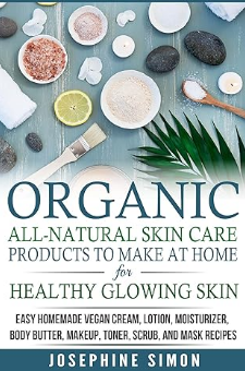 Organic All-Natural Skin Products to Make at Home