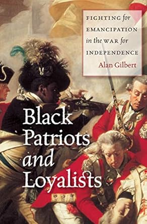 Black Patriots and Loyalists