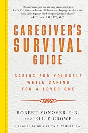 Caregiver’s Survival Guide by Ellie Crowe