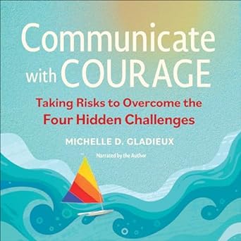 Communicate with Courage