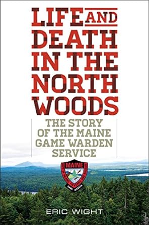 Life and Death in the North Woods