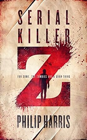 Serial Killer Z by Philip Harris