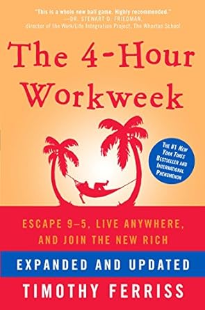 The 4-Hour Workweek (Expanded and Updated)