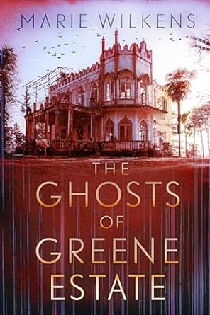 The Ghosts of Greene Estate