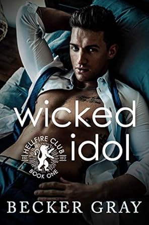 Wicked Idol by Becker Gray