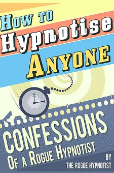How to Hypnotise Anyone