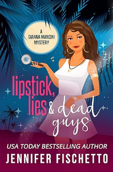 Lipstick, Lies & Dead Guys