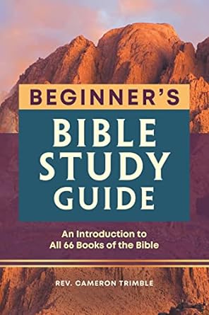 Beginner’s Bible Study Guide by Cameron Trimble