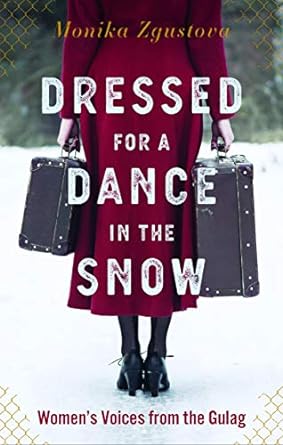 Dressed for a Dance in the Snow by Monika Zgustova