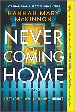 Never Coming Home by Hannah Mary McKinnon