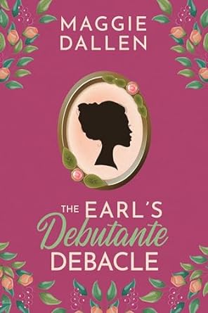 The Earl’s Debutante Debacle
