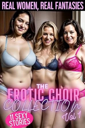 The Erotic Choir Collection (Volume 1)