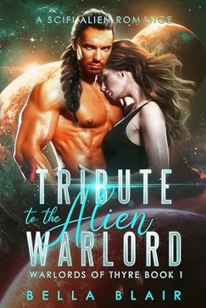Tribute to the Alien Warlord by Bella Blair