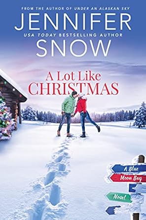 A Lot Like Christmas by Jennifer Snow