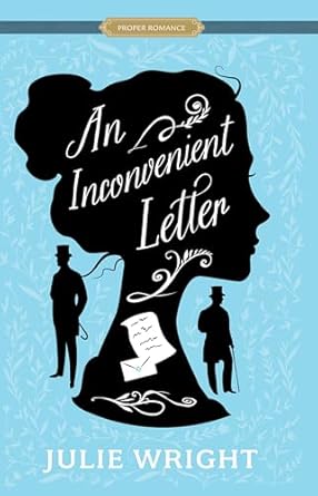 An Inconvenient Letter by Julie Wright