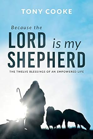 Because the Lord Is My Shepherd