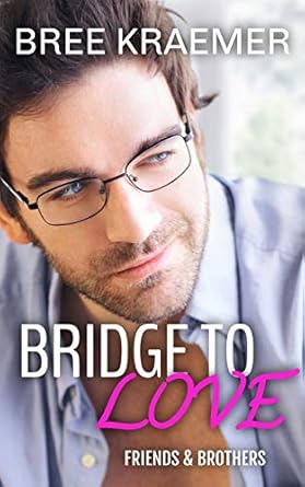 Bridge to Love by Bree Kraemer