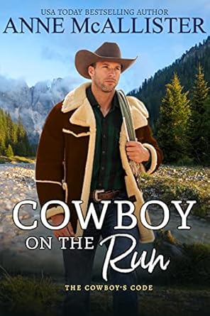 Cowboy on the Run by Anne McAllister