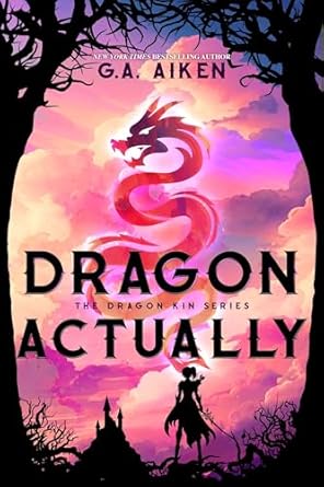 Dragon Actually by G.A. Aiken