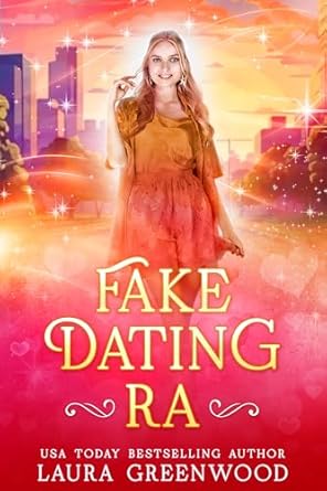 Fake Dating Ra by Laura Greenwood