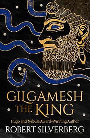 Gilgamesh the King