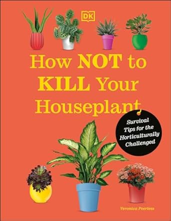 How Not to Kill Your Houseplant