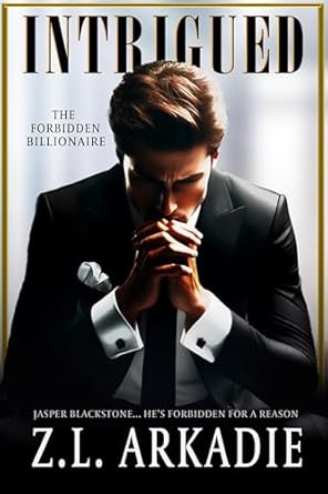 Intrigued by Z.L. Arkadie