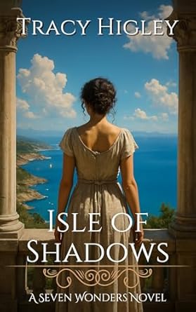 Isle of Shadows by Tracy Higley
