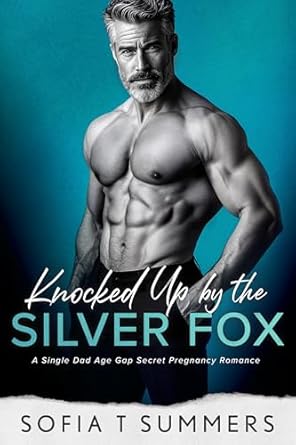 Knocked Up by the Silver Fox