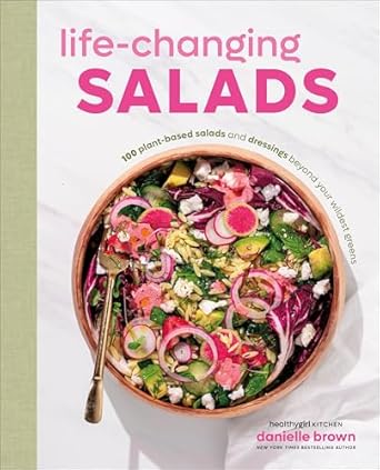 Life-Changing Salads by Danielle Brown
