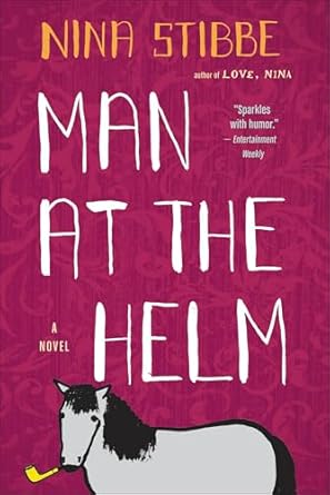 Man at the Helm by Nina Stibbe