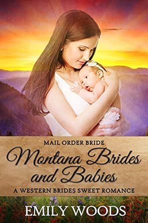 Montana Brides and Babies