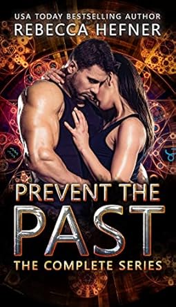 Prevent the Past (Complete Series)