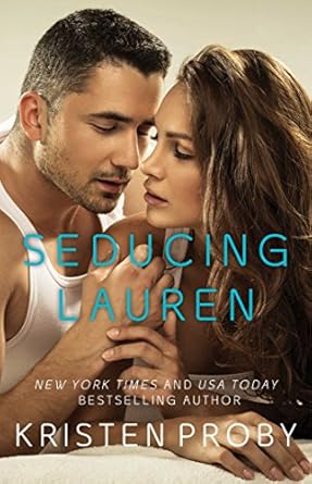 Seducing Lauren by Kristen Proby