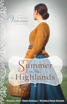 Summer in the Highlands by Heidi Kimball