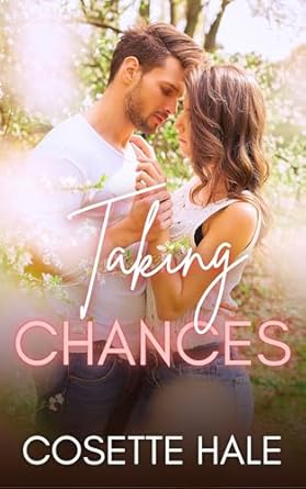 Taking Chances by Cosette Hale