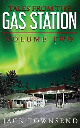 Tales from the Gas Station (Volume 2)