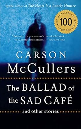 The Ballad of the Sad Café