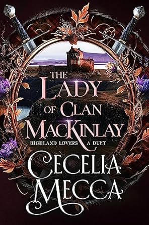 The Lady of Clan MacKinlay by Cecelia Mecca