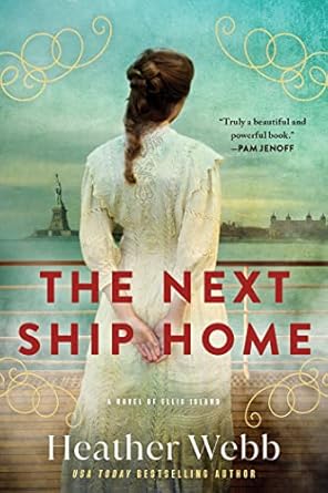 The Next Ship Home by Heather Webb
